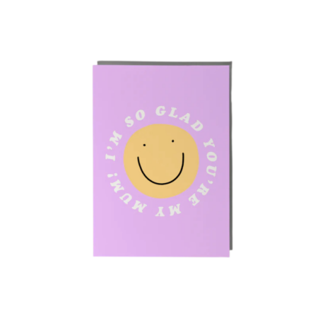 I’m So Glad You’re My Mum!